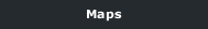 Maps